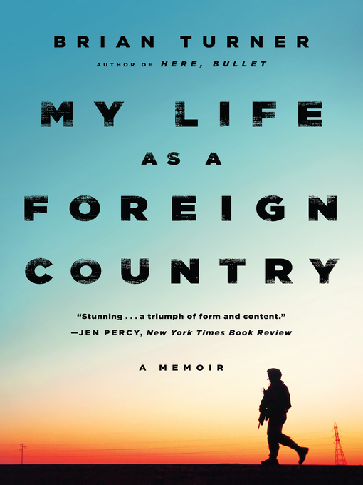 Title details for My Life as a Foreign Country by Brian Turner - Wait list